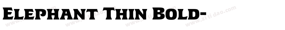 Elephant Thin Bold字体转换